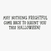 May Nothing Frightful Haunt You Funny Halloween Card for only USD 3.69 | Hallmark