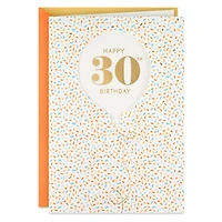 Celebrating You Balloon and Confetti 30th Birthday Card for only USD 4.99 | Hallmark