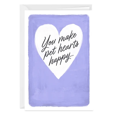You Make Pet Hearts Happy Custom Thank You Card for only USD 4.99 | Hallmark