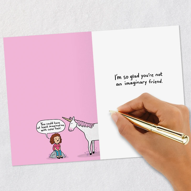 Glad You're Not Imaginary Funny Birthday Card for Friend for only USD 3.99 | Hallmark