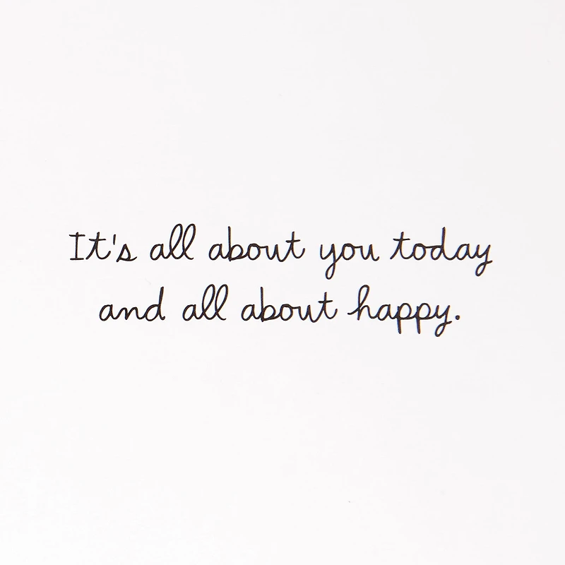 It's All About You Today Birthday Card for only USD 2.50 | Hallmark