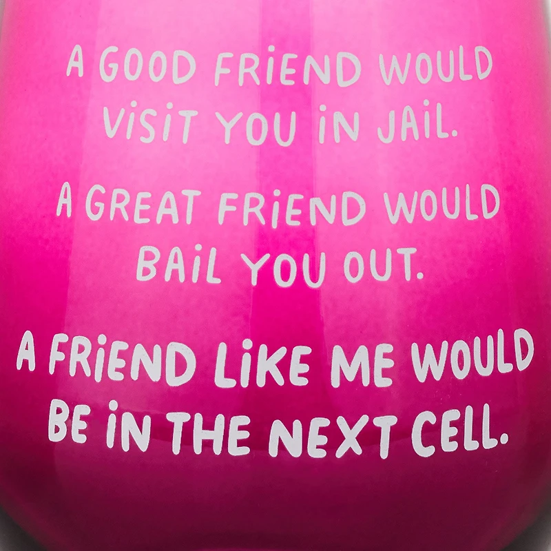 A Friend Like Me Funny Stemless Wine Glass, 15.5 oz. for only USD 16.99 | Hallmark