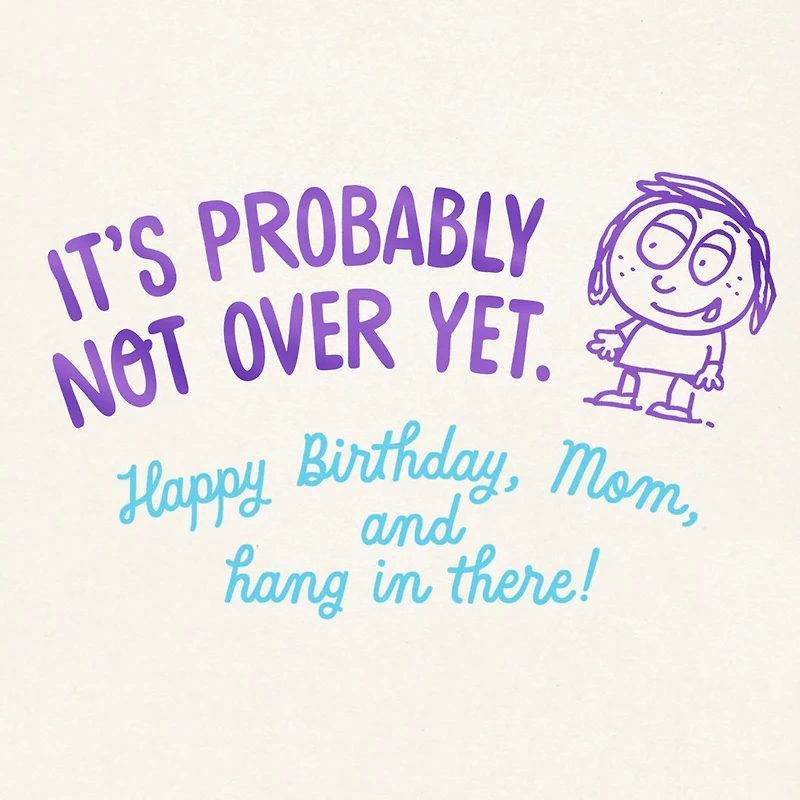 Not Over Yet Funny Birthday Card for Mom for only USD 3.99 | Hallmark