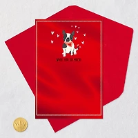 Woof You So Much Valentine's Day Card From the Dog for only USD 2.50 | Hallmark