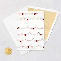 A Whole Lot of Love to You Valentine's Day Card for only USD 6.59 | Hallmark