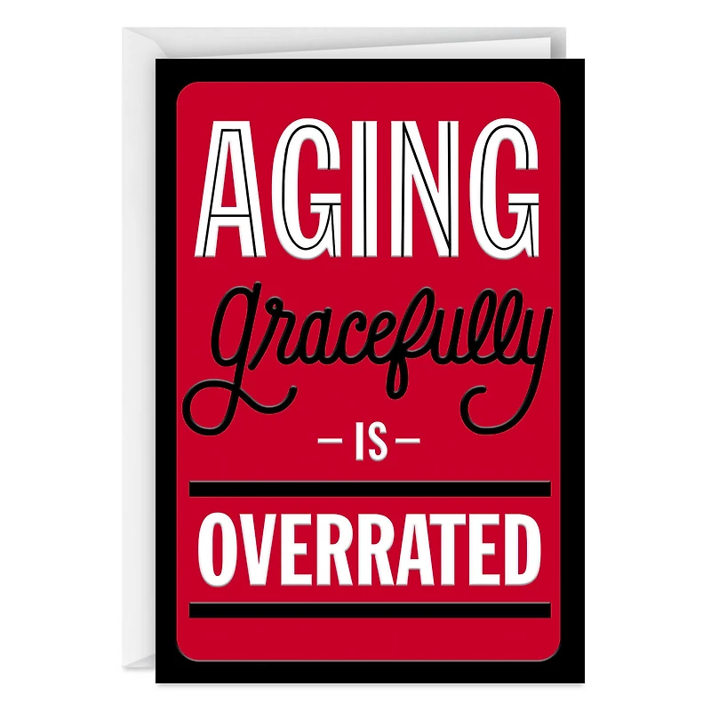 Aging Gracefully Funny Birthday Card for only USD 4.49 | Hallmark