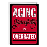 Aging Gracefully Funny Birthday Card for only USD 4.49 | Hallmark