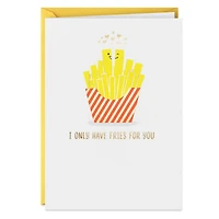 Only Have Fries for You Funny Romantic Love Card for only USD 4.49 | Hallmark