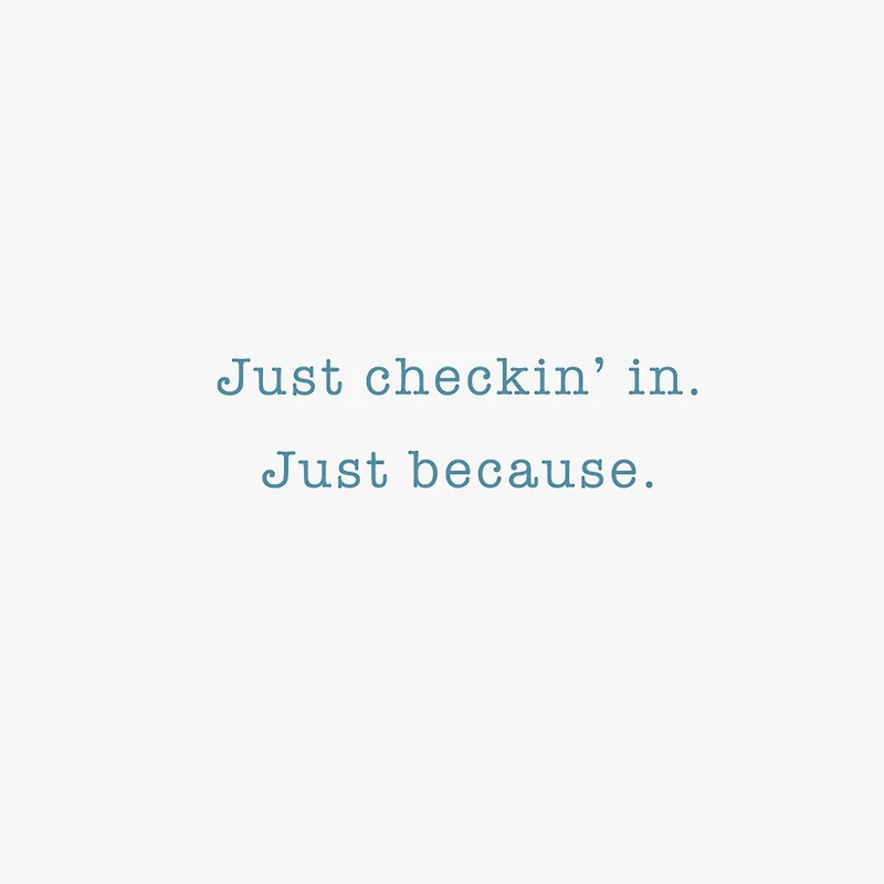 Just Checking In Thinking of You Card for only USD 2.99 | Hallmark