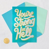 You're Strong as Hell Encouragement Card for only USD 5.59 | Hallmark