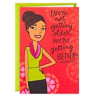 We're Not Older, We're Better Funny Birthday Card for only USD 3.99 | Hallmark