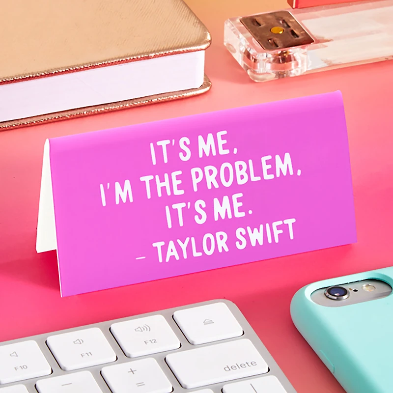 The Found "I'm the Problem It's Me" Quote Desk Sign for only USD 8.99 | Hallmark