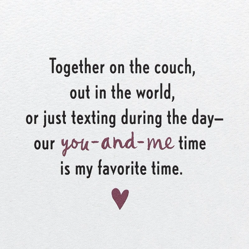 Our You-and-Me Time Is My Favorite Time Love Card for only USD 5.59 | Hallmark