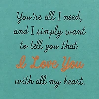 You're All I Need Love Card for only USD 4.99 | Hallmark