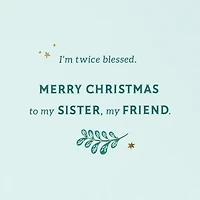 My Sister, My Friend Christmas Card for only USD 6.99 | Hallmark