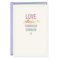 Love Shines Through Sorrow Sympathy Card for only USD 2.50 | Hallmark