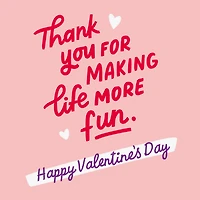 You Make Life More Fun Valentine's Day Card for only USD 3.99 | Hallmark