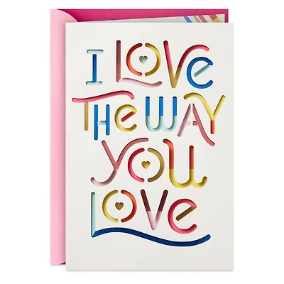 Love the Way You Love Romantic Mother's Day Card for only USD 8.59 | Hallmark