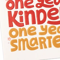 One Year Older, Kinder, Smarter Birthday Card for Daughter for only USD 4.99 | Hallmark