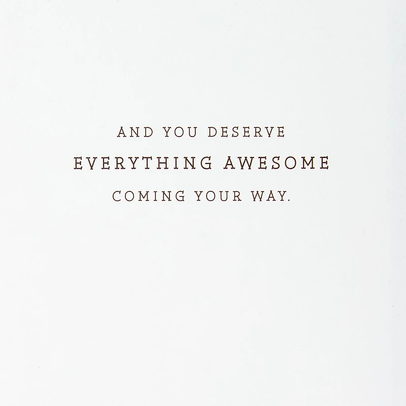 You Deserve Everything Awesome Encouragement Card for only USD 6.99 | Hallmark