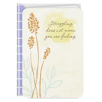 Struggling Does Not Mean Failing Encouragement Card for only USD 2.99 | Hallmark