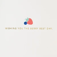 The Berry Best Day Birthday Card for only USD 7.59 | Hallmark