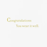 You Wear It Well Graduation Card for only USD 5.99 | Hallmark