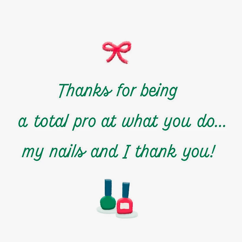My Nails and I Thank You Christmas Card for Nail Tech for only USD 3.99 | Hallmark