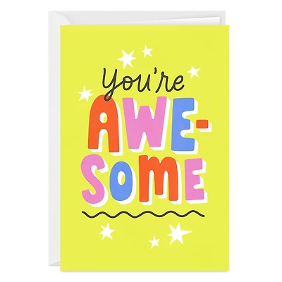 Bold and Bright You're Awesome Blank Custom Card for only USD 4.99 | Hallmark
