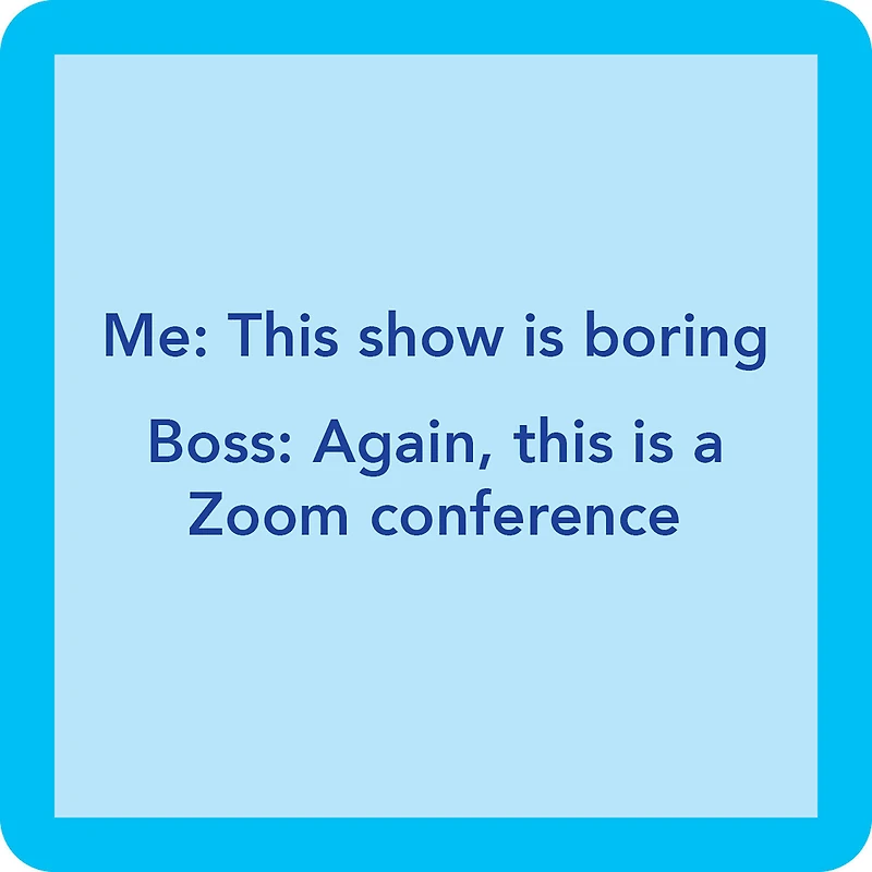 Drinks on Me Zoom Funny Coaster for only USD 4.99 | Hallmark