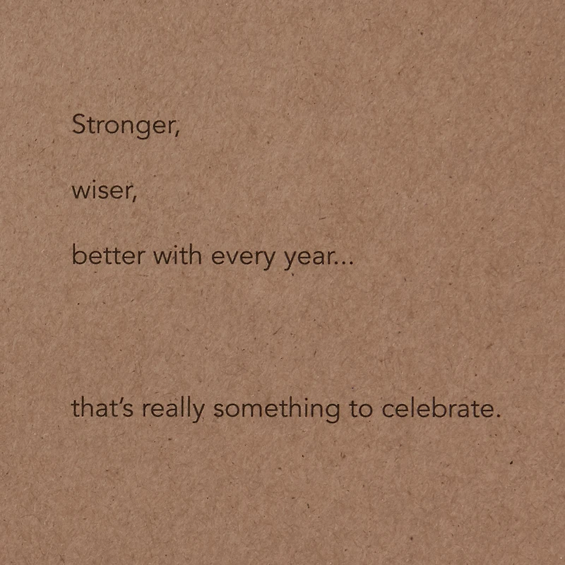 Stronger, Wiser, Better Birthday Card for only USD 6.59 | Hallmark