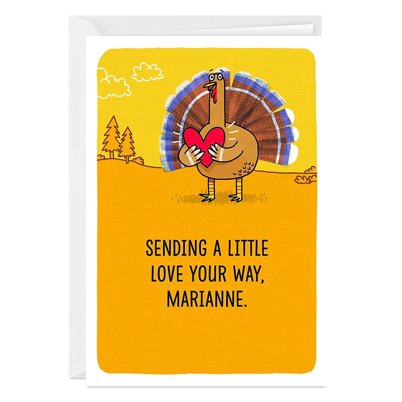 Turkey Sending Love Custom Thanksgiving Card for only USD 4.99 | Hallmark