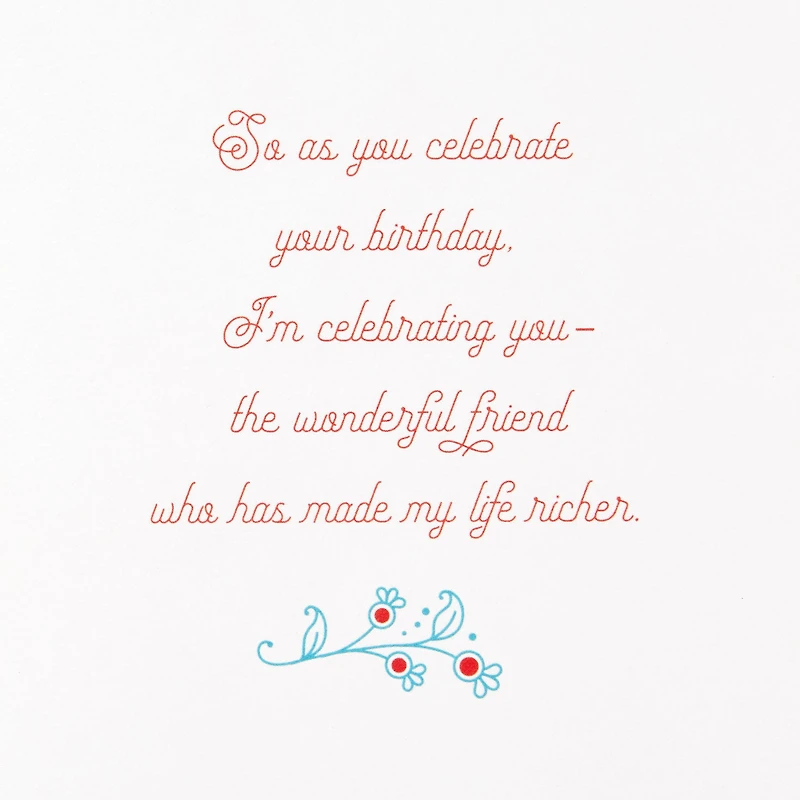 You Make My Life Richer Birthday Card for Friend for only USD 3.99 | Hallmark