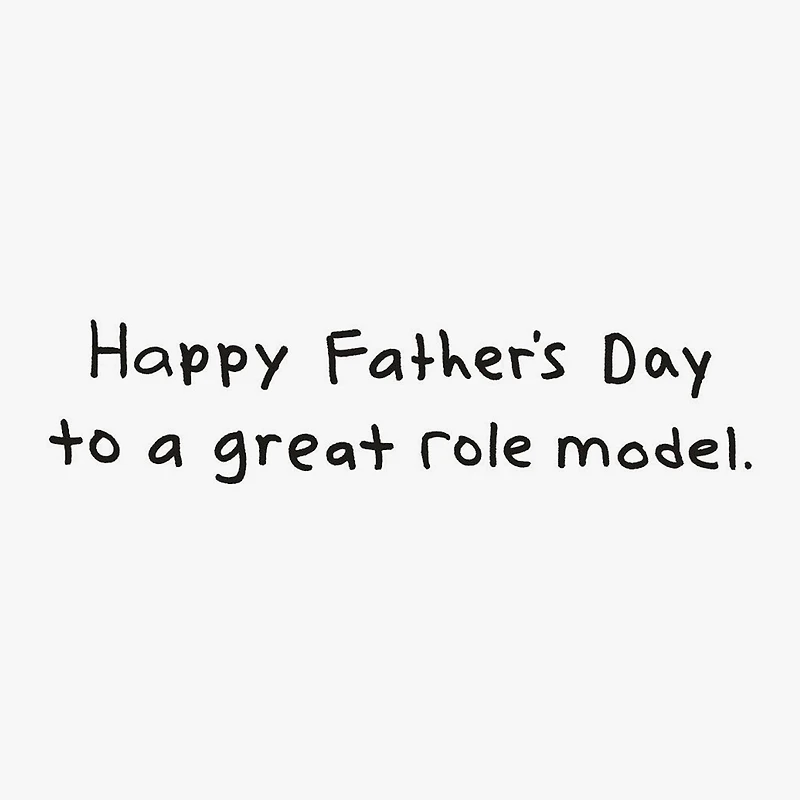 To a Great Role Model Funny Father's Day Card for only USD 3.99 | Hallmark