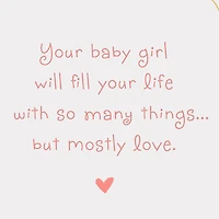 A Life Filled With Love New Baby Girl Card for only USD 0.99 | Hallmark