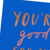 You're Good for My Soul Blank Card for only USD 3.99 | Hallmark