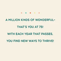 A Million Kinds of Wonderful 75th Birthday Card for only USD 3.99 | Hallmark
