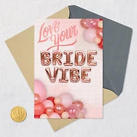 Love Your Bride Vibe Bachelorette Party Card for only USD 3.59 | Hallmark