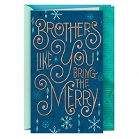 You Bring the Merry Christmas Card for Brother for only USD 3.99 | Hallmark