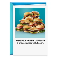 Like a Cheeseburger With Bacon Funny Father's Day Card for only USD 3.99 | Hallmark
