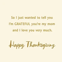 I Love You Very Much Thanksgiving Card for Mom for only USD 4.59 | Hallmark