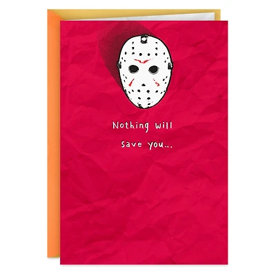 Friday the 13th Nothing Will Save You Funny Birthday Card for only USD 4.49 | Hallmark