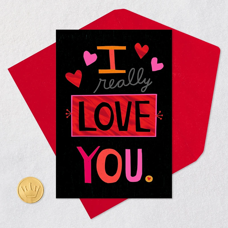 I Really Love You Valentine's Day Card for only USD 2.50 | Hallmark