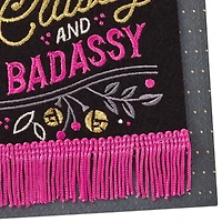 Sassy, Classy, Badassy Birthday Card for only USD 9.59 | Hallmark
