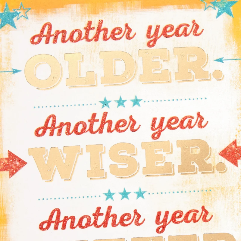 Another Year Older, Wiser and Better Birthday Card for only USD 2.50 | Hallmark