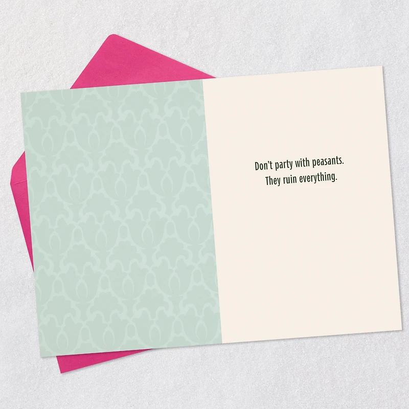 Don't Party With Peasants Funny Birthday Card for only USD 4.49 | Hallmark