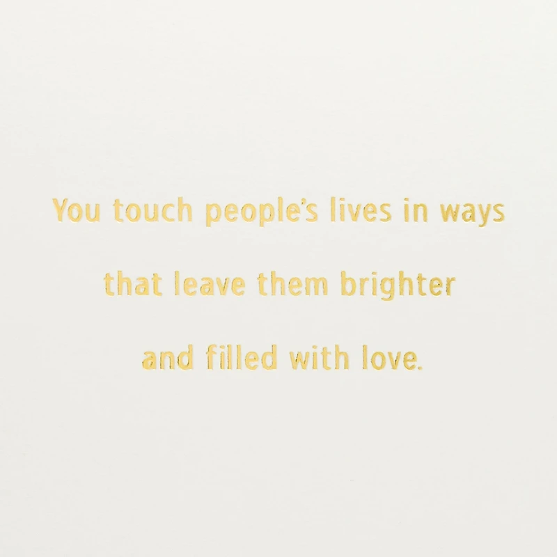 You Leave Lives Brighter Mother's Day Card for only USD 5.99 | Hallmark