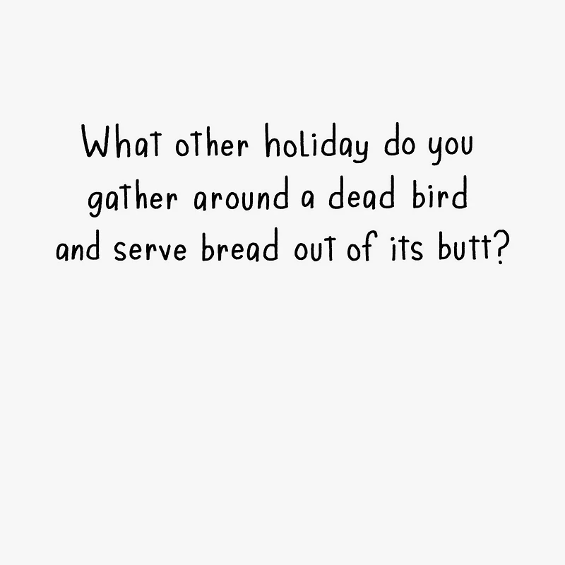 Plain Weird Pilgrim Funny Thanksgiving Card for only USD 3.49 | Hallmark