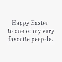 You're One of My Favorite Peep-le Easter Card for Kids for only USD 5.99 | Hallmark