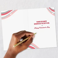 You Bring Out the Best in Me Valentine's Day Card for Friend for only USD 2.99 | Hallmark